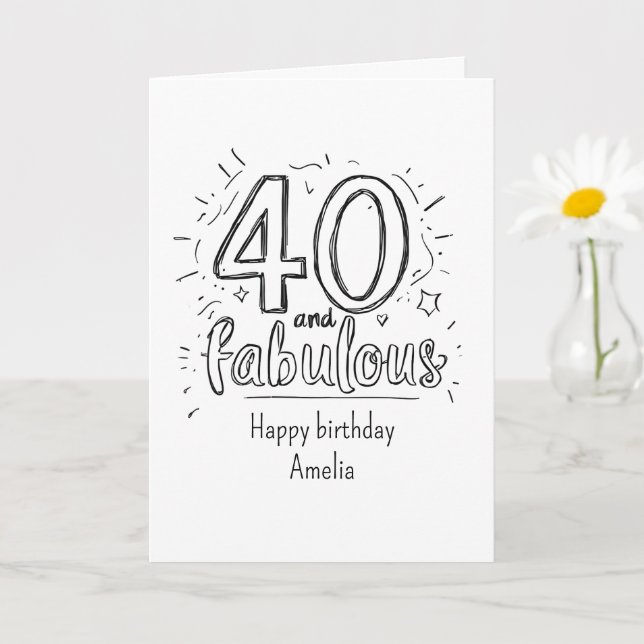 40 and Fabulous Doodle Happy Birthday  Card (Small Plant)