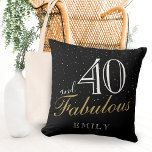 40 and Fabulous Elegant Black 40th Birthday  Cushion<br><div class="desc">40 and Fabulous Elegant Black 40th Birthday Pillow. Inspirational quote 40 and fabulous and a name in trendy script. The background is black and the text is in white and golden colours. Add your name and your age. It`s great as a woman`s 40th birthday gift.</div>