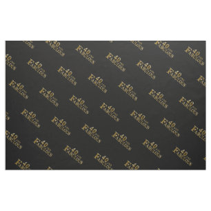40 and Fabulous Fabric