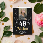 40 and Fabulous Foliage 40th Birthday Photo  Card<br><div class="desc">40 and Fabulous Foliage 40th Birthday Photo Card. 40 and fabulous text in trendy white script with a name and white foliage on a black background. Personalise it with your photo,  your name and the age. Add your text inside the card or erase it.</div>