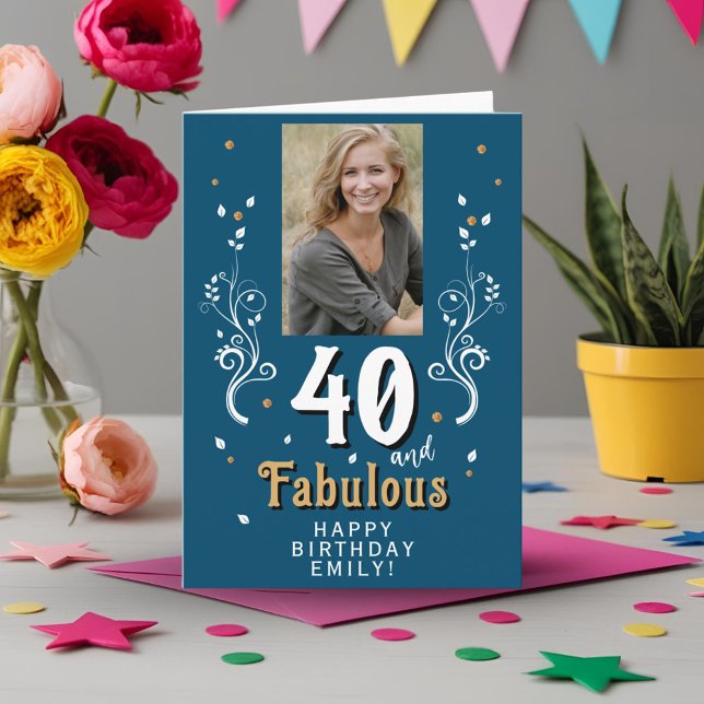 40 and Fabulous Foliage 40th Birthday Photo  Card (Creator Uploaded)