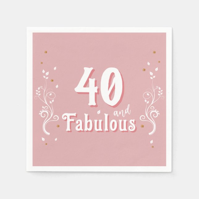 40 and Fabulous Foliage Pink 40th Birthday  Napkin (Front)