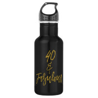 40 and Fabulous Gold Foil Birthday Water Bottle