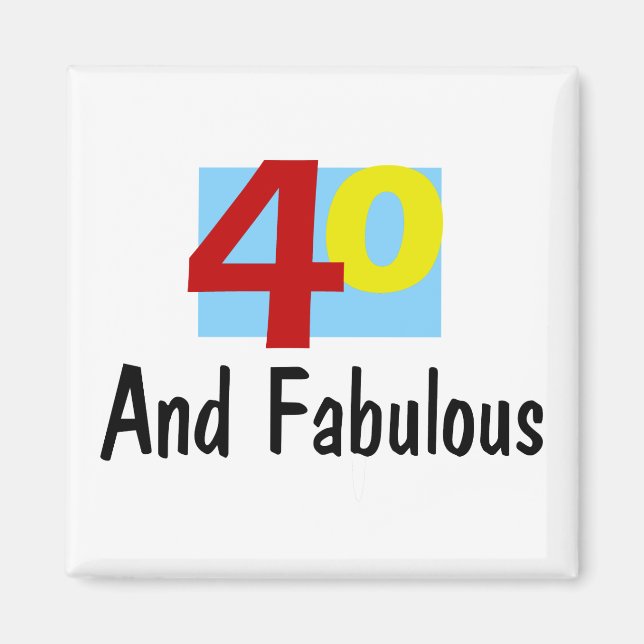 40 and Fabulous Magnet (Front)