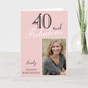 40 and Fabulous Modern Blush Pink Birthday Photo Card