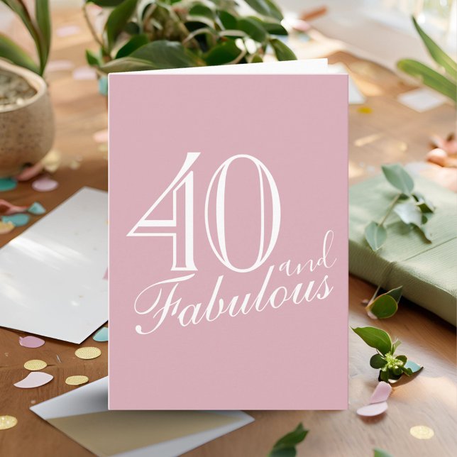 40 and Fabulous Modern Script Pink 40th Birthday Card (Creator Uploaded)