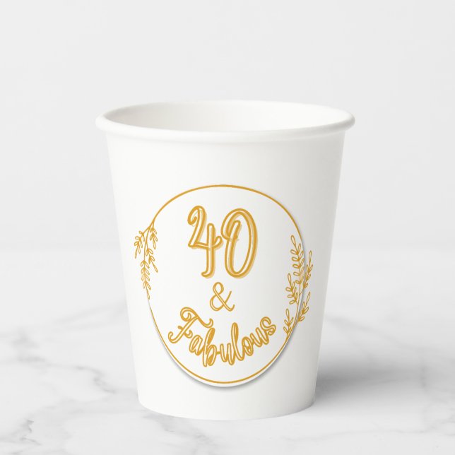 40 and Fabulous  Paper Cups (Front)