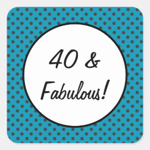 40 and Fabulous Retro Polka Dots Square Sticker