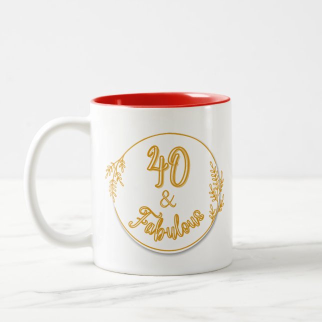 40 and Fabulous  Two-Tone Coffee Mug (Left)