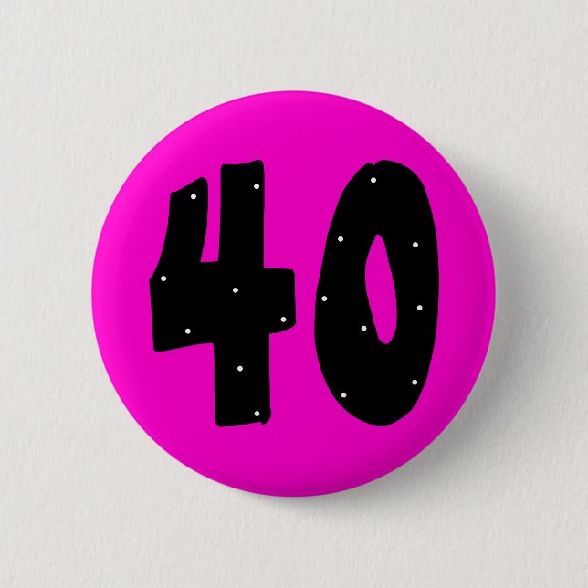 40 birthday button (Front)