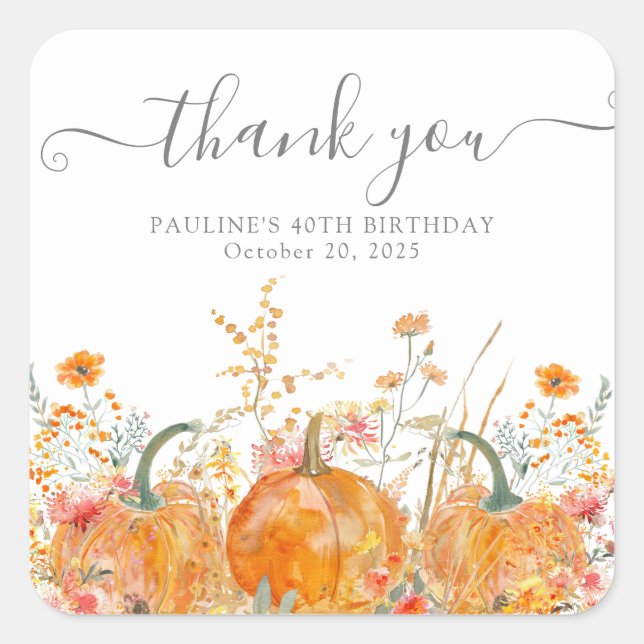 40 Birthday Pumpkin Wildflower Custom Thank You Square Sticker (Front)