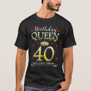 40 & Fabulous 40 Years Old 40th Birthday For Women T-Shirt