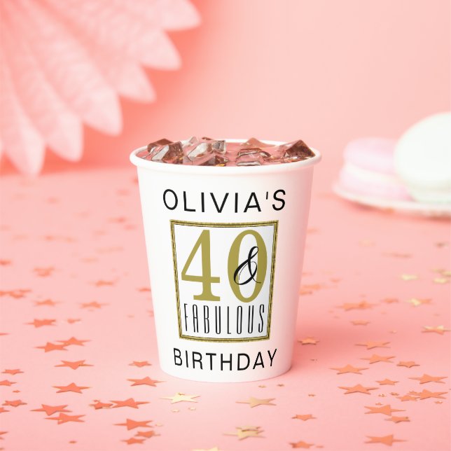 40 & Fabulous Birthday Party Celebration Paper Cups (Insitu)