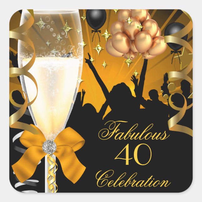 40 & Fabulous Gold Black Birthday Champagne Square Sticker (Front)