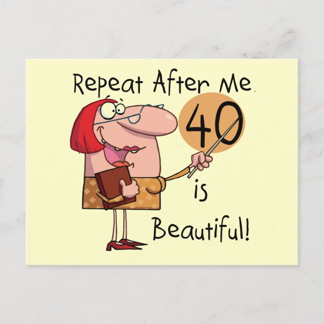 40 is Beautiful Tshirts and Gifts Postcard (Front)
