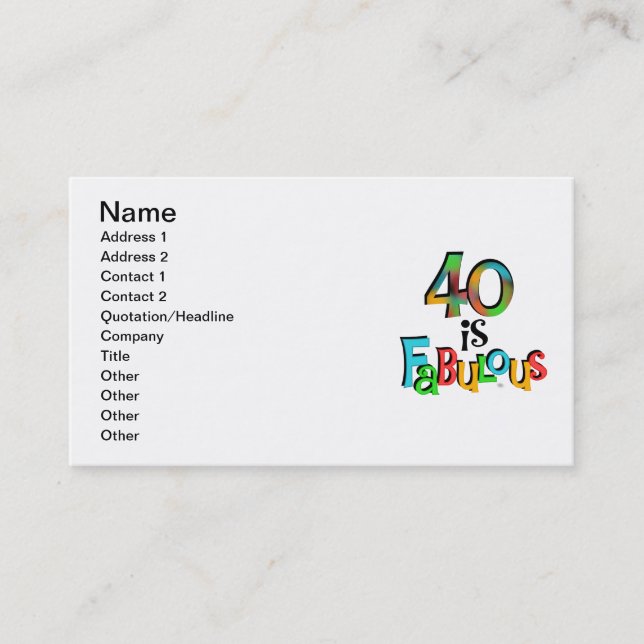 40 is Fabulous Birthday T-shirts and Gifts Business Card (Front)
