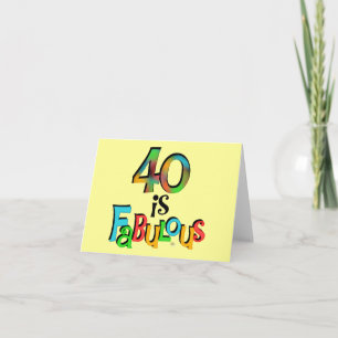 40 is Fabulous Birthday T-shirts and Gifts Card