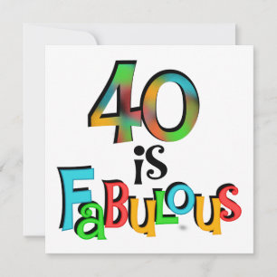 40 is Fabulous Birthday T-shirts and Gifts Card