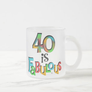 40 is Fabulous Birthday T-shirts and Gifts Frosted Glass Coffee Mug