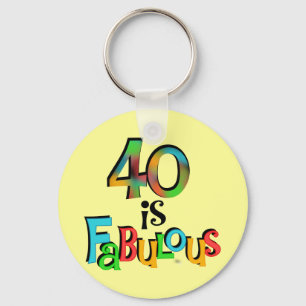 40 is Fabulous Birthday T-shirts and Gifts Key Ring