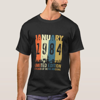 40 Limited edition made in January 1984 40th Birth T-Shirt