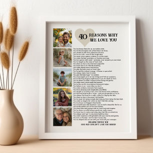 40 Reasons Why We Love You 40th Birthday Photo Poster