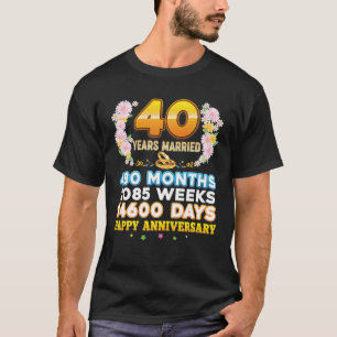 40 Year Married Happy 40Th Wedding Anniversary Cou T-Shirt
