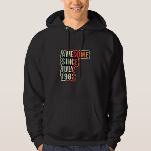 40 Year Old 40th Birthday Awesome Since July 1982 Hoodie