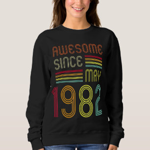 40 Year Old Awesome Since May 1982 50th Birthday Sweatshirt