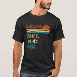 40 Year Old Badass Since May 1982 Vintage 40Th Bir T-Shirt