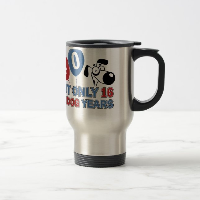 40 year old Dog years designs Travel Mug (Right)