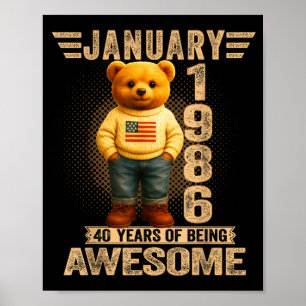 40 Year Old January 1986 Teddy Bear 40th Birthday  Poster