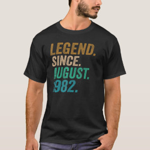 40 Year Old Legend Since August 1982 40th Birthday T-Shirt