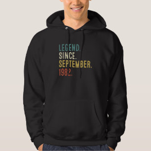 40 Year Old Legend Since September 1982 40th Birt Hoodie