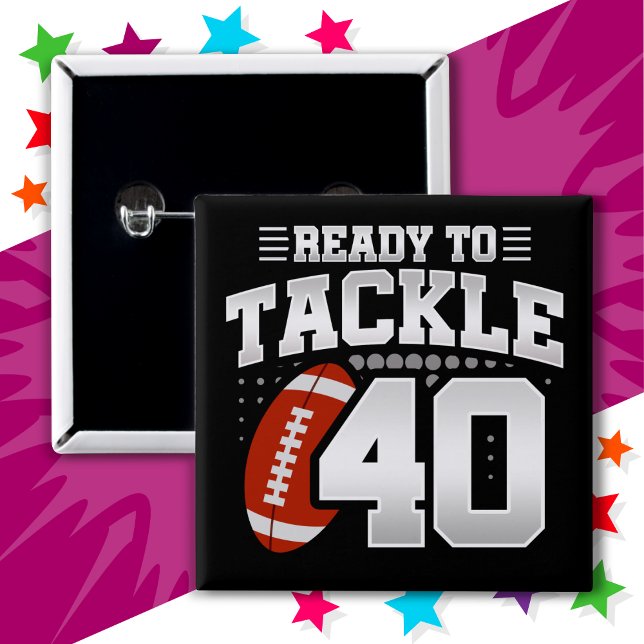 40 Year Old Tackle Football Party 40th Birthday 15 Cm Square Badge (Creator Uploaded)