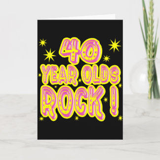 40 Year Olds Rock! (Pink) Greeting Card
