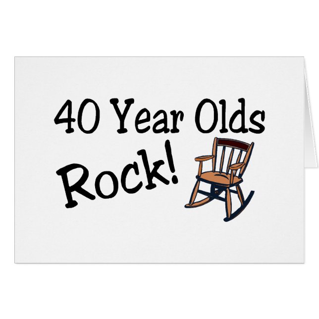40 Year Olds Rock (Rocking Chair) (Front Horizontal)