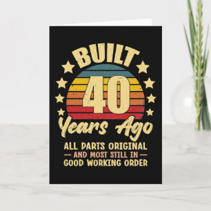 40 Years Ago All Parts Original 40th Birthday Card