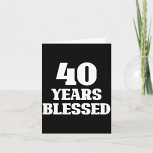 40 Years Blessed 40th Birthday Christian Religious Card