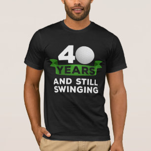 40 Years Golfer 40th Birthday Swinging Golf Player T-Shirt