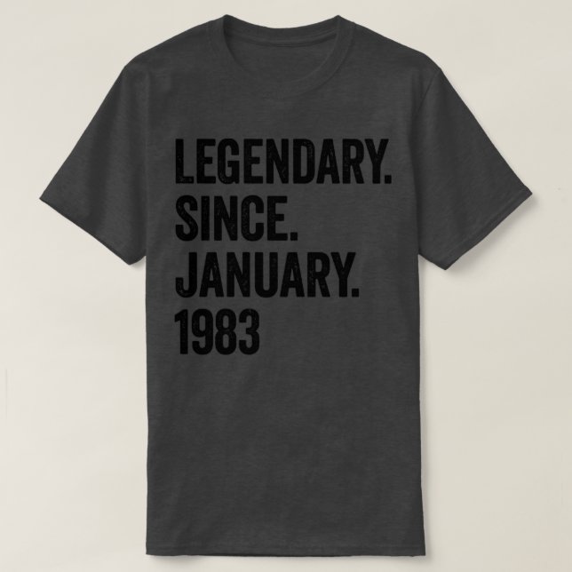 40 Years Legendary Since January 1983 40th Birthda T-Shirt (Design Front)