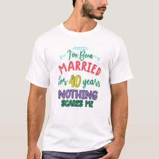 40 Years Married  Funny Couple 40Th Anniversary T-Shirt
