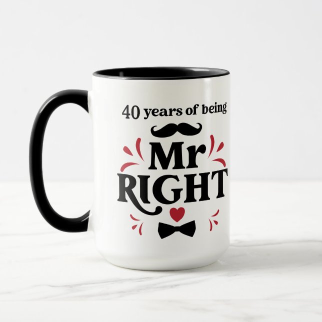 40 Years of Being Mr Right Husband Anniversary Mug (Left)