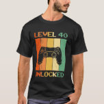 40 Years of LEVEL 40 UNLOCKED 40TH BIRTHDAY Gaming T-Shirt<br><div class="desc">40 Years of LEVEL 40 UNLOCKED 40TH BIRTHDAY Gaming</div>