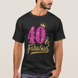 40 Years Old  40 & Fabulous 40th Birthday Pink Cro T-Shirt