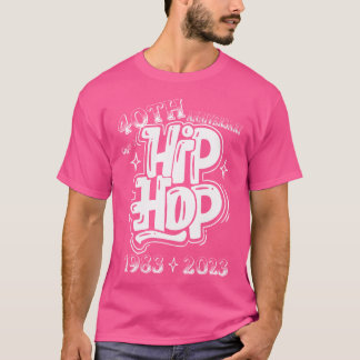 40 Years Old 40Th Anniversary Of Hip Hop Graffiti T-Shirt