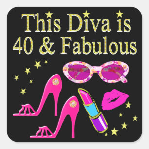 40 YEARS OLD AND A FABULOUS DIVA SQUARE STICKER