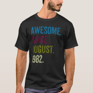 40 Years Old Awesome Since August 1982 Vintage 40t T-Shirt