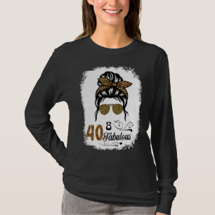 40 Years Old Fabulous Messy Bun Leopard 40th Birth T-Shirt