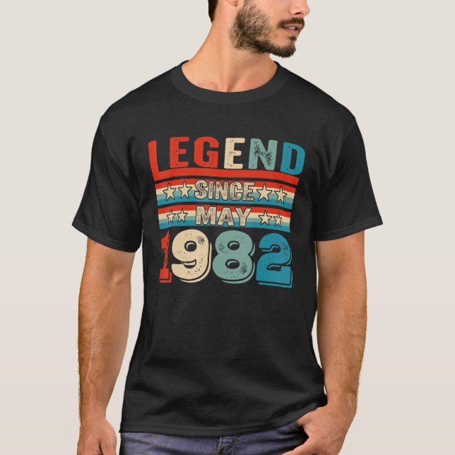 40 Years Old Legend Since May 1982 40th Birthday T-Shirt (Front)
